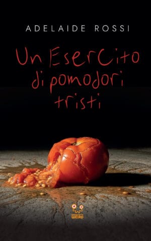 Un esercito di pomodori tristi Cover - Rossi