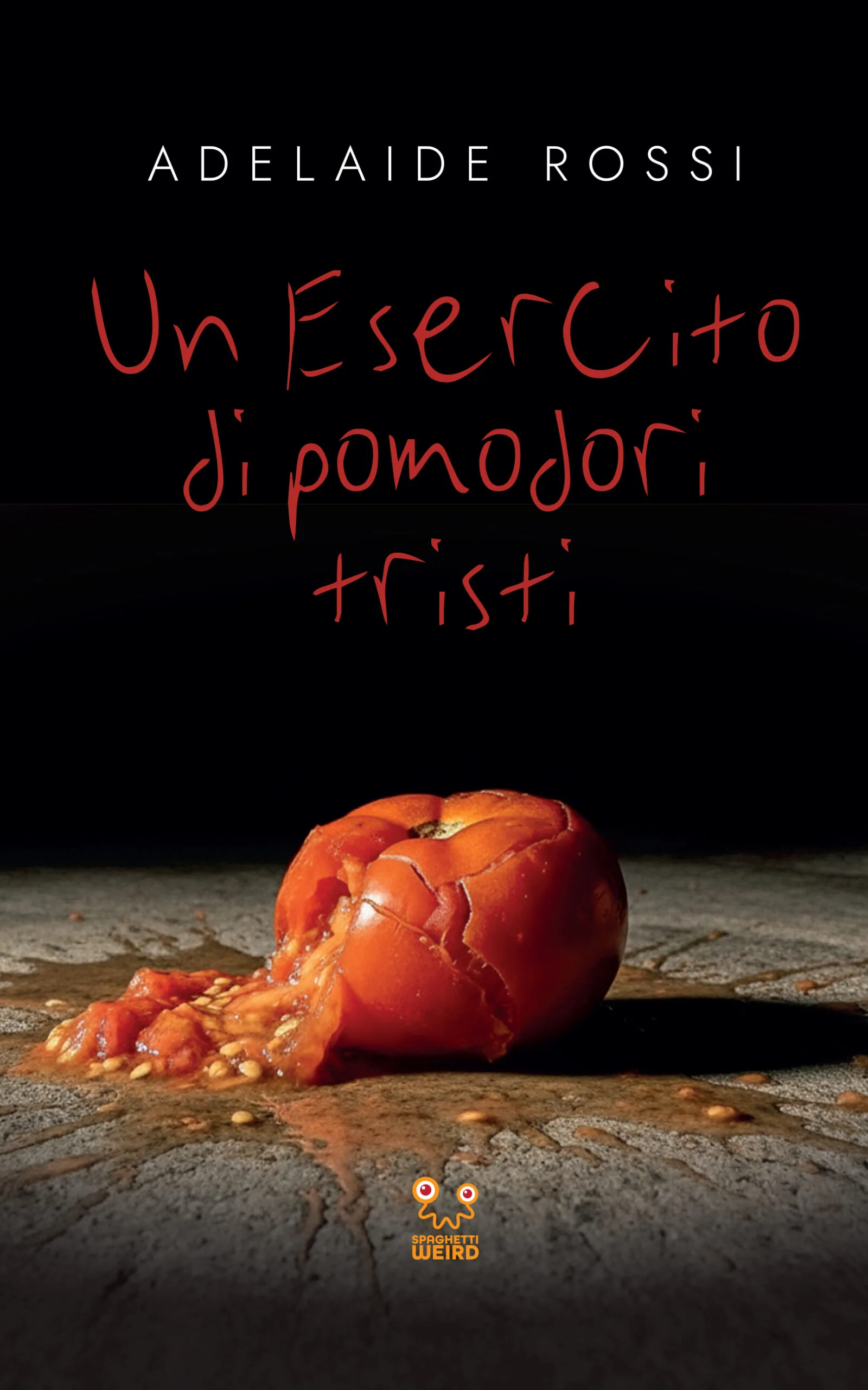 Un esercito di pomodori tristi Cover - Rossi